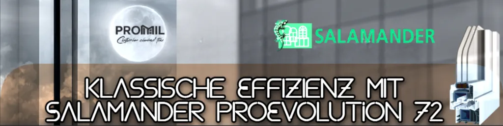 ProMil-Banner: Klassische Effizienz mit Salamander proEvolution 72